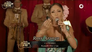 La Cigarra - Rosy Arango - Noche, Boleros y Son