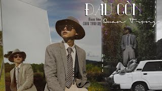 Chung Thanh Duy | Đâu Còn Quan Trọng x Chillin'K (Official Video)