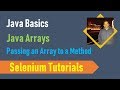 22A. Java Basics for Selenium - Java Arrays - Passing an Array to a method