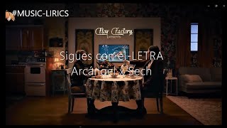 Arcangel x Sech - Sigues Con Él (Letra y video)