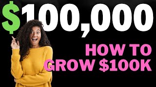 First 100K is Hard | How to Grow 100k Dollars 2023