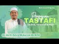 Pengajian TASTAFI di Masjid Raya Baiturrahman Bersama Dr. Abi H. Zahrul Mubarrak HB, M.pd