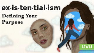 Creating Meaning Through Existentialism