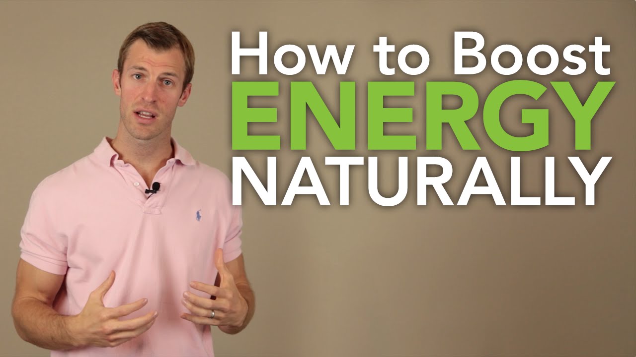 How To Boost Energy Naturally The 5 Best Natural Energy Boosting