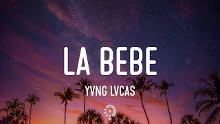 Download Yvng Lvcas - La Bebe (Lyrics) mp3