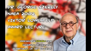 Dr. George Szekely NAEA Lecture 2002