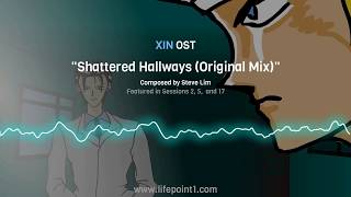 XIN OST: Shattered Hallways