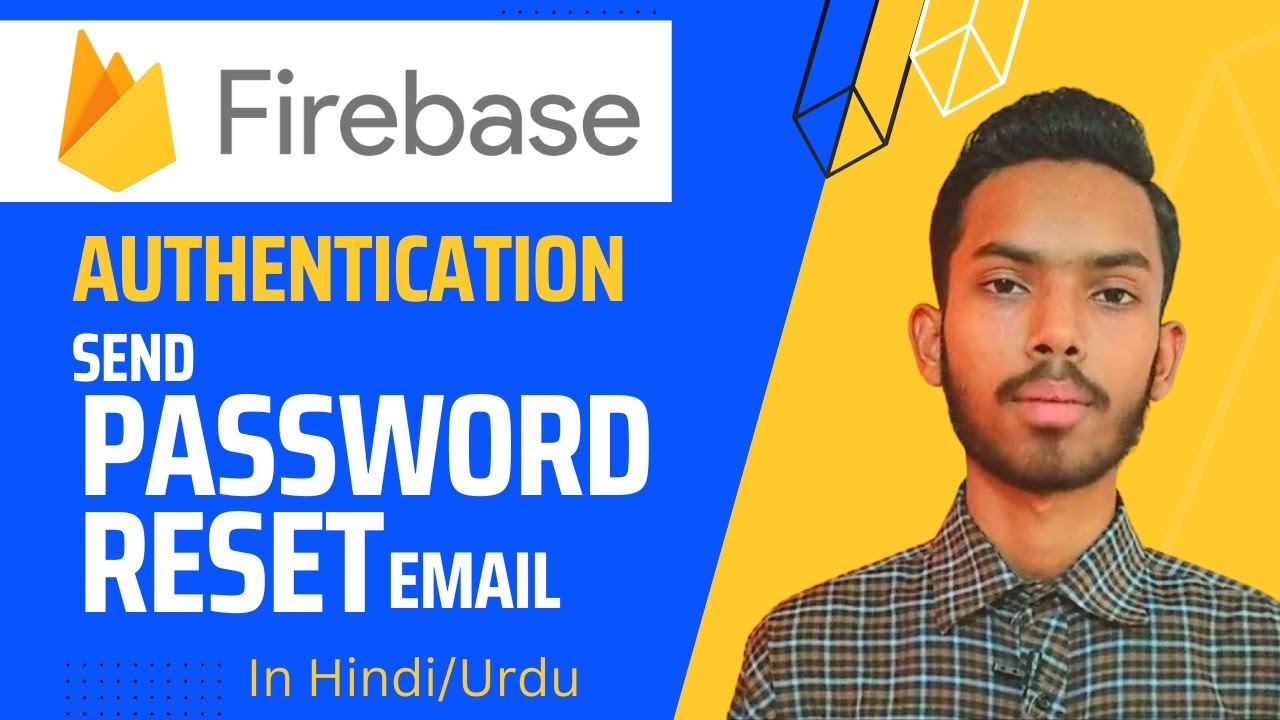 Firebase Authentication Password Reset || Send A Password Reset Email ...