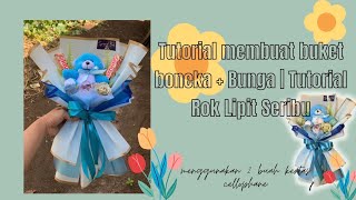 Tutorial Membuat Buket Bunga + Boneka | Tutorial Rok Lipit Seribu