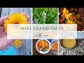 Make Herbal Salve with Me