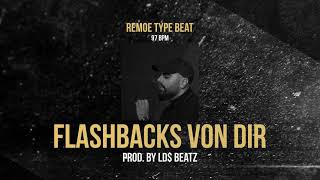 REMOE ft. DARDAN TYPE BEAT - FLASHBACKS VON DIR (Prod. by Ld$)