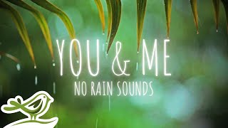 You & Me (NO RAIN): Beautiful Relaxing Piano Music By Peder B. Helland For Relaxation & Deep Sleep
