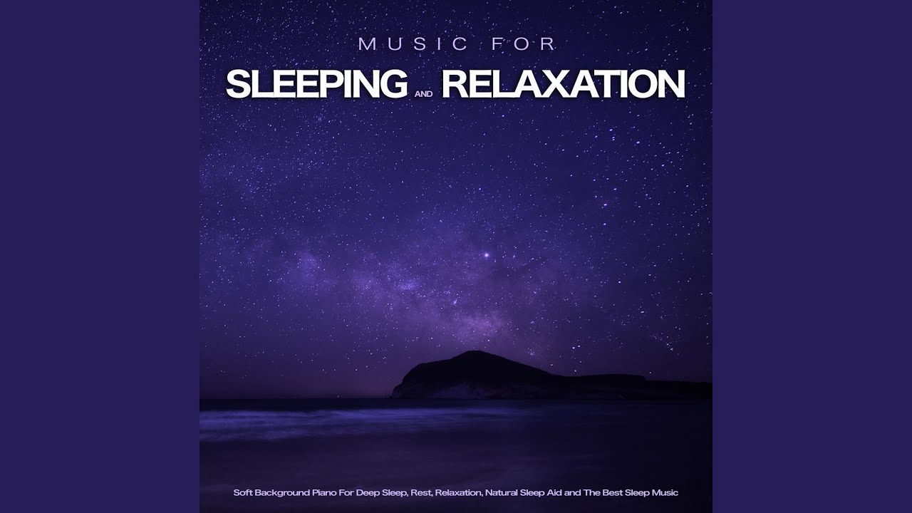 Relaxing Piano Sleep Music - YouTube