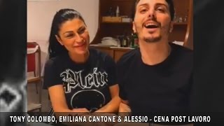 TONY COLOMBO, EMILIANA CANTONE e ALESSIO - CENA POST LAVORO