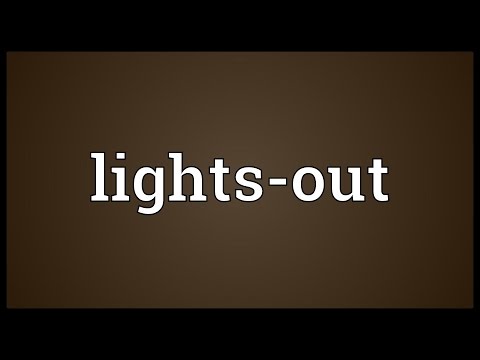 What does the term Lights Out mean?