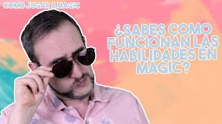 Que TIPOS de HABILIDADES hay en MAGIC y como dominarlas 💪 - Como jugar a Magic