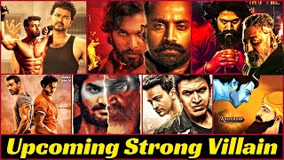 All Dangerous Villain in Most Awaited Upcoming Movies 2021 And 2022 | Upcoming Powerful Villain