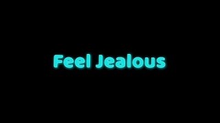 Feel Jealous Song Status 🥵//Gulzar Chaniwala 💫New Full Black Screen What's App Song Status