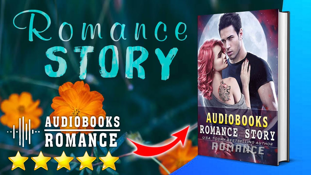 New Romance Audiobooks New Action Romance Romance Full Audiobook