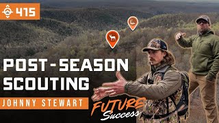 Post-season Scouting NOW for FUTURE Success w/ Johnny Stewart | East Meets West Hunt - Ep 415