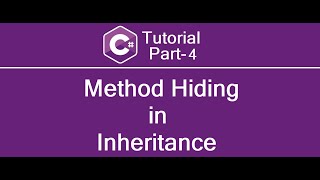 Method Hiding in Inheritance C# | C# Tutorial Part 4