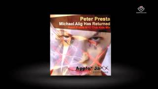 Peter Presta - Michael Alig Has Returned (Peter Presta NYC Club Kids Mix) - Apple Jaxx Recordings