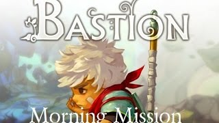 Bastion on PS4 on Morning Mission