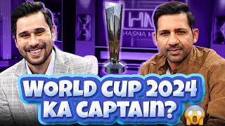 Who should be the captain of the World Cup 2024? - Sarfaraz Ahmed  - Hasna Mana Hai - Tabish Hashmi