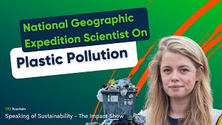 National Geographic Expedition Scientist's Shocking Research on Plastic Pollution