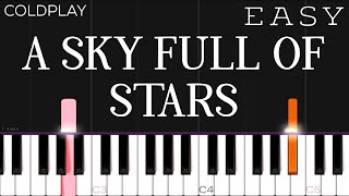 Coldplay - A Sky Full Of Stars | EASY Piano Tutorial