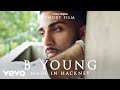 B Young - Made In Hackney | Vevo LIFT
