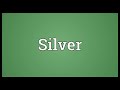 silver meaning