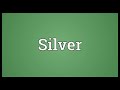 silver meaning