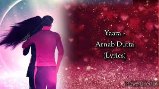 Yaara (Lyrics) 1921 Arnab Dutta