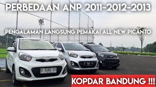 Kopdar All New Picanto Kenapa Pilih Picanto | Perbedaan ANP 2011-2012-2013