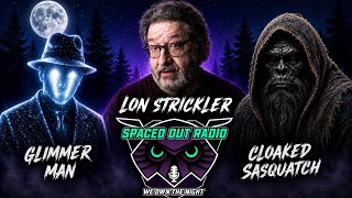 SASQUATCH, GLIMMER MAN, AND ALIEN CONTACT! IT'S ALL TRUE!