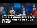 Science Conversations @NTNU: Build a good research environment in your group