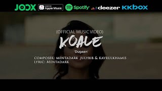 Koale - Dugaan  (Official Music Video)