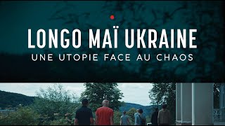 LONGO MAÏ UKRAINE - UNE UTOPIE FACE AU CHAOS - TEASER