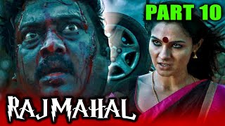 Rajmahal (Aranmanai) Horror Hindi Dubbed Movie | PARTS 10 OF 12 | Sundar C., Hansika Motwani