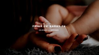 Falak Tu Garaj Tu - (Slowed + Reverb)| KGF Chapter 2 | Mother's Day Special | THE SOLITARY MUSICA