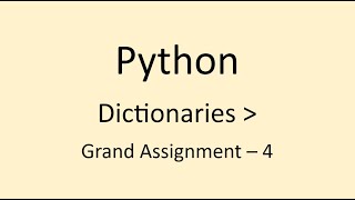 Grand Assignment - 4 || Dictionaries || Python || NxtWave