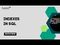 Indexes in SQL | How SQL Indexes work | SQL Tutorials for Beginners 2023 | Tutort Academy