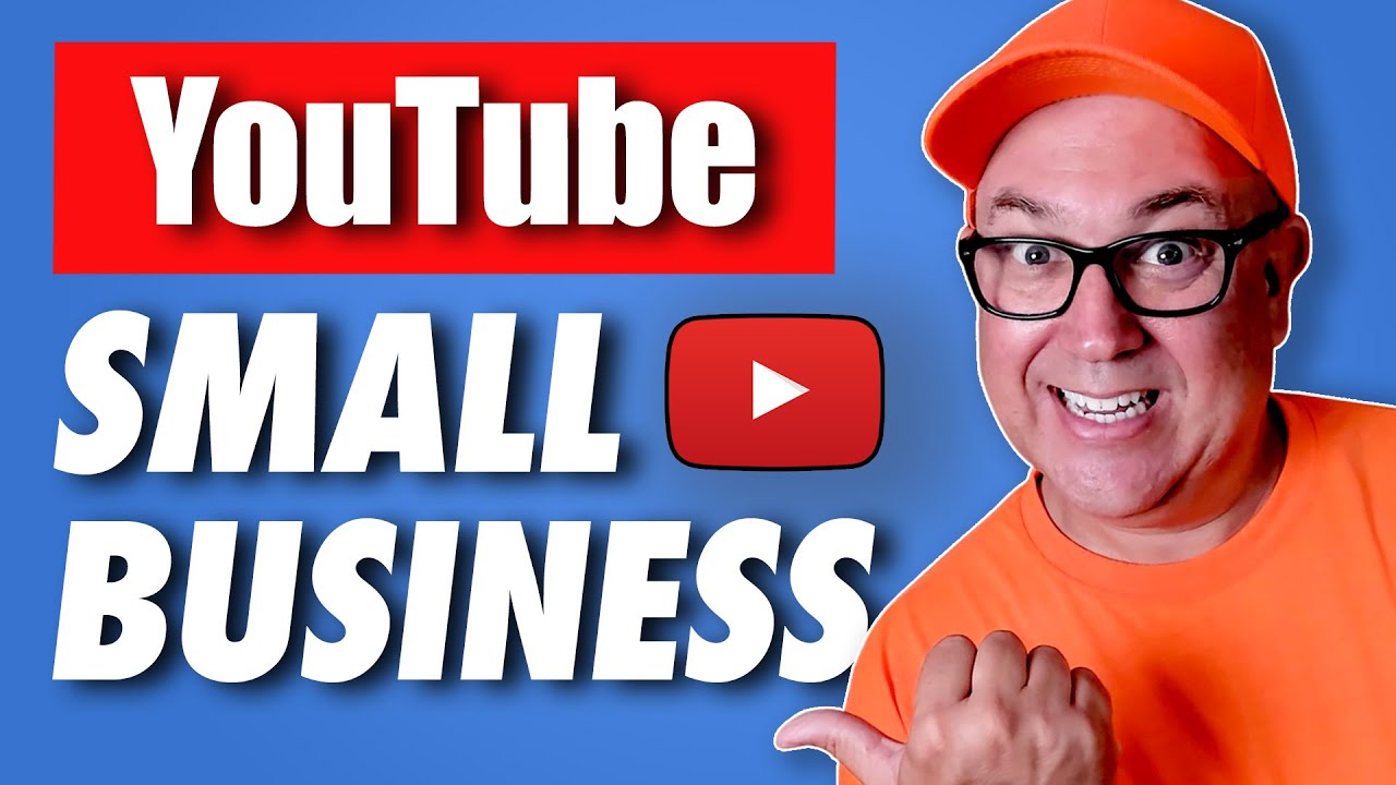 YouTube For SMALL BUSINESS - Top 10 Tips - YouTube