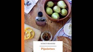 Pijaństwo - Ignacy Krasicki [Audiobook PL]