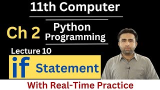 If Statement in python | 11th Class Computer Science Chapter 2 Python Programming | Qais Ali Khan