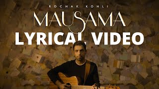Rochak Kohli - Mausama [Official Lyrical Video]