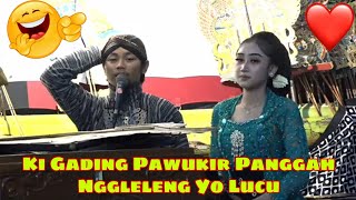 Ki Gading Pawukir Panggah Nggleleng Yo Lucu