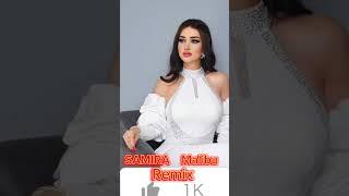 Samira malibu remix