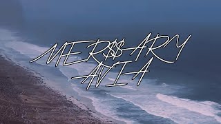 MER$$ARY - AVIA (Official Lyric Video)